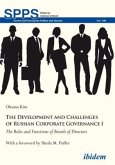 The Development and Challenges of Russian Corpor - The Roles and Functions of Boards of Directors