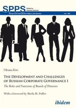 The Development and Challenges of Russian Corpor - The Roles and Functions of Boards of Directors - Kim, Oksana;Puffer, Sheila M.