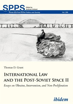 International Law and the Post-Soviet Space II - Grant, Thomas D.
