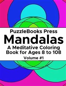 PuzzleBooks Press Mandalas – Volume 1 (eBook, ePUB) - Press, PuzzleBooks