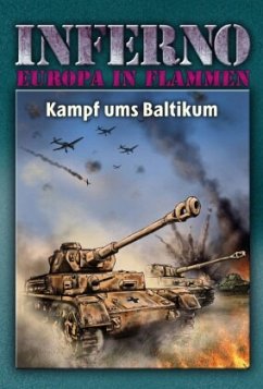 Inferno - Europa in Flammen - Kampf ums Baltikum - Möllmann, Reinhardt