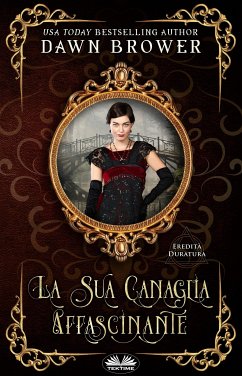 La Sua Canaglia Affascinante (eBook, ePUB) - Brower, Dawn