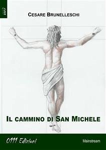 Il cammino di San Michele (eBook, ePUB) - Brunelleschi, Cesare