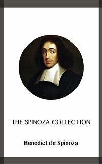 The Spinoza Collection (eBook, ePUB) - de Spinoza, Benedict
