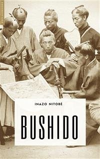 Bushido (eBook, ePUB) - Nitobé, Inazo