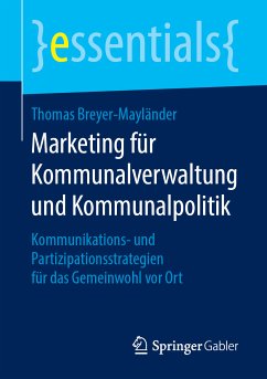 Marketing für Kommunalverwaltung und Kommunalpolitik (eBook, PDF) - Breyer-Mayländer, Thomas