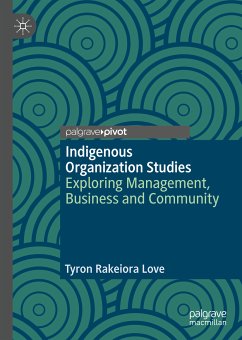 Indigenous Organization Studies (eBook, PDF) - Love, Tyron Rakeiora