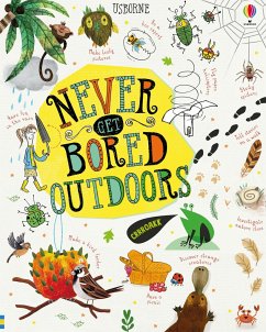 Never Get Bored Outdoors - Maclaine, James; Hull, Sarah; Bryan, Lara