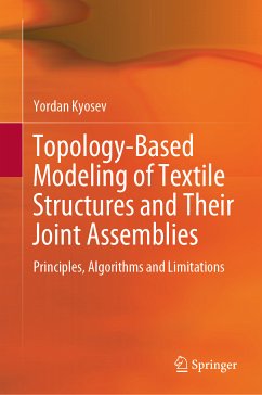 Topology-Based Modeling of Textile Structures and Their Joint Assemblies (eBook, PDF) - Kyosev, Yordan