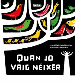 Quan jo vaig néixer - Martins, Isabel Fernandes Minhós; Matoso, Madalena; Minhós Martins, Isabel