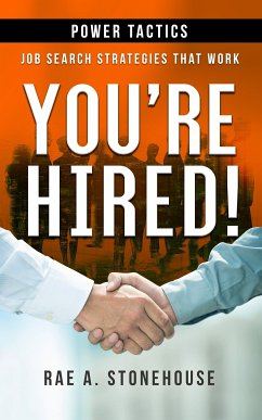You’re Hired! Power Tactics (eBook, ePUB) - A. Stonehouse, Rae