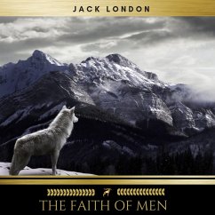 The Faith of Men (MP3-Download) - London, Jack