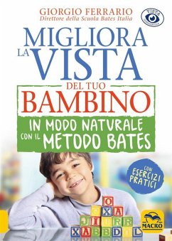 Cover Migliora la Vista del tuo Bambino in Modo Naturale con il Metodo Bates (eBook, ePUB)