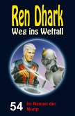 Ren Dhark – Weg ins Weltall 54: Im Namen der Murip (eBook, ePUB)