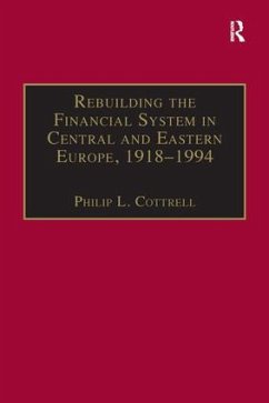 Rebuilding the Financial System in Central and Eastern Europe, 1918-1994