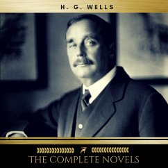 H.G. Wells: The Complete Novels (MP3-Download) - Wells, H.G.