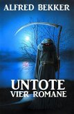 Untote: Vier Romane (eBook, ePUB)