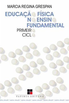 Educação física no ensino fundamental (eBook, ePUB) - Grespan, Marcia Regina