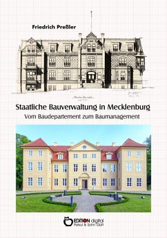 Staatliche Bauverwaltung in Mecklenburg (eBook, PDF) - Preßler, Friedrich