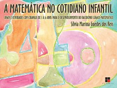 A Matemática no cotidiano infantil (eBook, ePUB) - dos Reis, Sílvia Marina Guedes