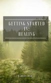 Getting Started in: Healing (eBook, ePUB) Getting Started in: Healing (eBook, ePUB)