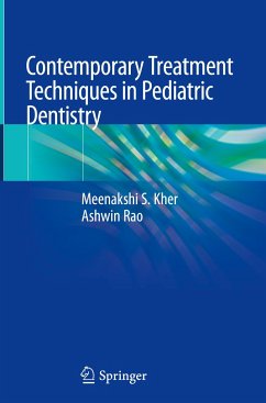 Contemporary Treatment Techniques in Pediatric Dentistry - Kher, Meenakshi S.;Rao, Ashwin