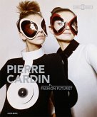 Pierre Cardin Fashion Futurist Pierre Cardin Fashion Futurist