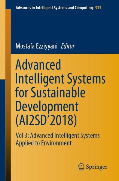 Advanced Intelligent Systems for Sustainable Development (AI2SD'2018) Advanced Intelligent Systems for Sustainable Development (AI2SD'2018)