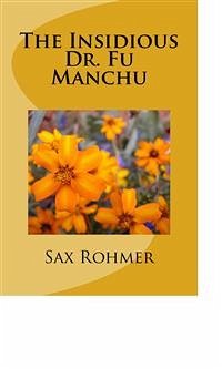 The Insidious Dr. Fu Manchu (eBook, ePUB) - Rohmer, Sax