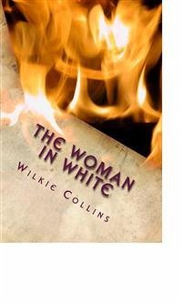 The Woman in White (eBook, ePUB) - Collins, Wilkie