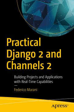 Practical Django 2 and Channels 2 (eBook, PDF) - Marani, Federico