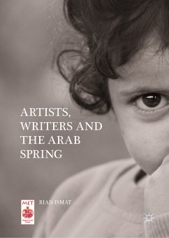 Artists, Writers and The Arab Spring (eBook, PDF) - Ismat, Riad