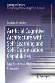 Artificial Cognitive Architecture with Self-Learning and Self-Optimization Capabilities (eBook, PDF)
