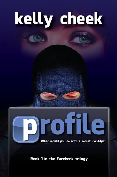 Profile (The Facebook Trilogy, #1) (eBook, ePUB) Profile (The Facebook Trilogy, #1) (eBook, ePUB)