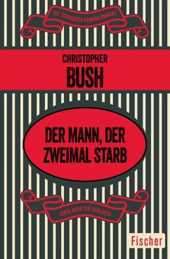 Der Mann, der zweimal starb (eBook, ePUB) - Bush, Christopher