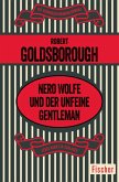 Nero Wolfe und der unfeine Gentleman (eBook, ePUB)