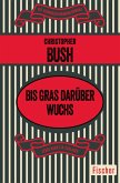 Bis Gras darüber wuchs (eBook, ePUB)