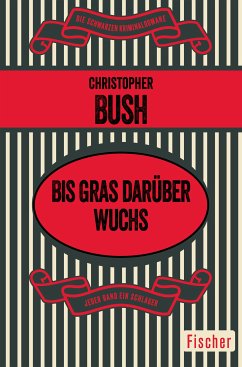 Bis Gras darüber wuchs (eBook, ePUB) - Bush, Christopher