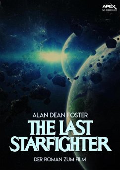 THE LAST STARFIGHTER (eBook, ePUB) - Foster, Alan Dean