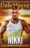 North's Nikki (Heroes for Hire, #15) (eBook, ePUB)