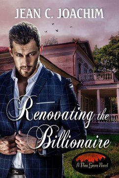 Renovating the Billionaire (Pine Grove, #3) (eBook, ePUB) - Joachim, Jean C.
