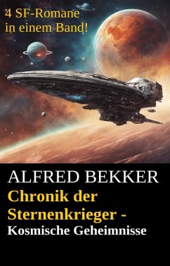 Kosmische Geheimnisse / Chronik der Sternenkrieger (eBook, ePUB) Cover Kosmische Geheimnisse / Chronik der Sternenkrieger (eBook, ePUB)