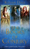 The Books of Conjury: The Complete Trilogy (eBook, ePUB)
