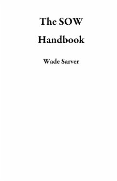 The SOW Handbook (eBook, ePUB) - Sarver, Wade