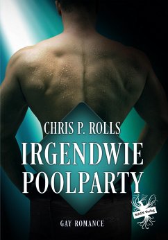 Irgendwie Poolparty - Rolls, Chris P.