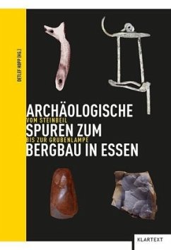 Archäologische Spuren zum Bergbau in Essen