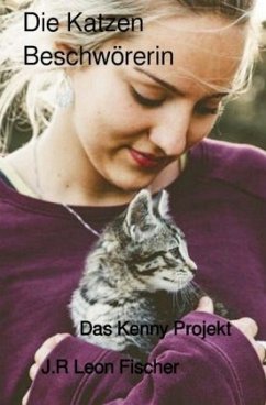 Die Katzen Beschwörerin - Fischer, J.R Leon