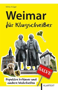 Weimar für Klugscheißer - Krüger, Mirko