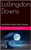 Lollingdon Downs / and Other Poems, with Sonnets (eBook, PDF)