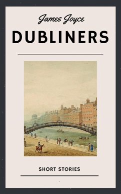 James Joyce: Dubliners (English Edition) (eBook, ePUB) - Joyce, James